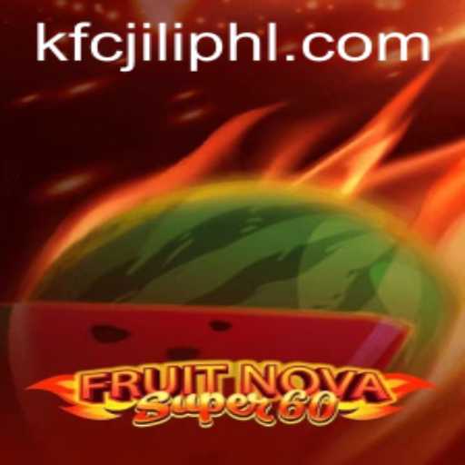 Discover the Thrills of FruitNovaSuper60: A Captivating Game Experience