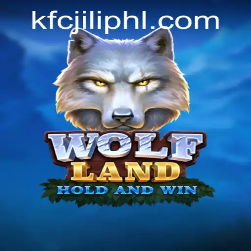 Exploring WolfLand: A New Horizon in Gaming with KFCJILI