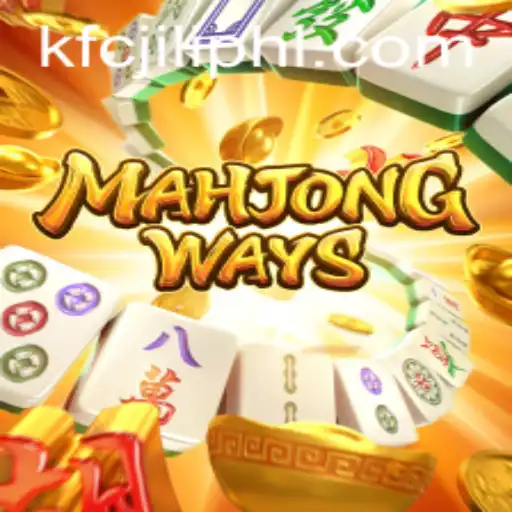 Discover MahjongWays: A New Era of Entertainment with KFCJILI