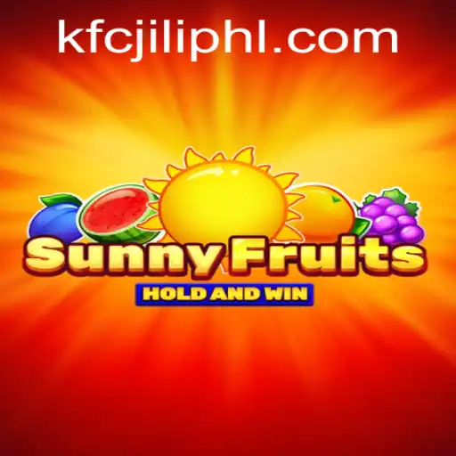 Exploring the Vibrant World of SunnyFruits: A Deep Dive into KFCJILI's Latest Gaming Sensation